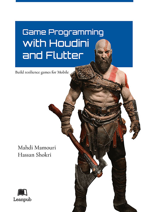 Game Programming with Houdini and Flutter — Mahdi Mamouri & Hassan Shokri